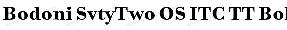 Bodoni SvtyTwo OS ITC TT Bold字体转换